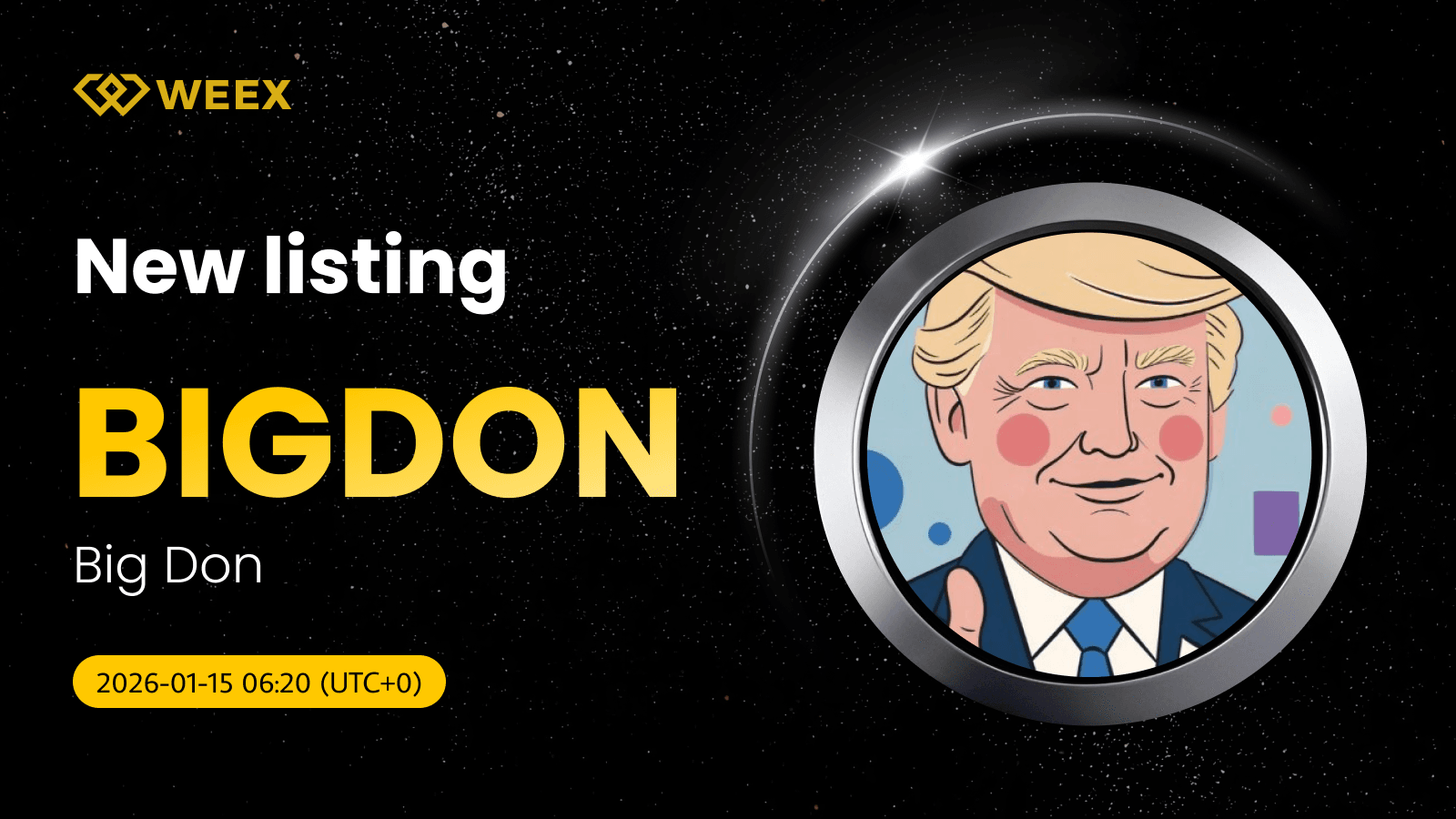 BIGDON USDT Spot : Big Don (BIGDON) Coin listé sur WEEX Spot