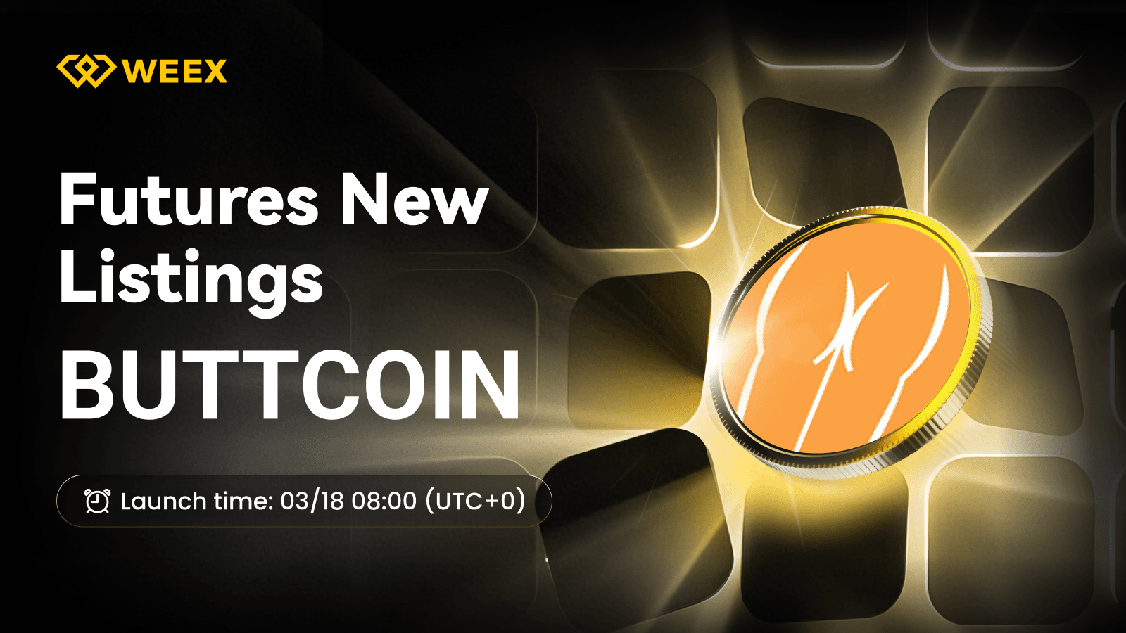Futures BUTTCOIN USDT : WEEX liste la pièce Buttcoin