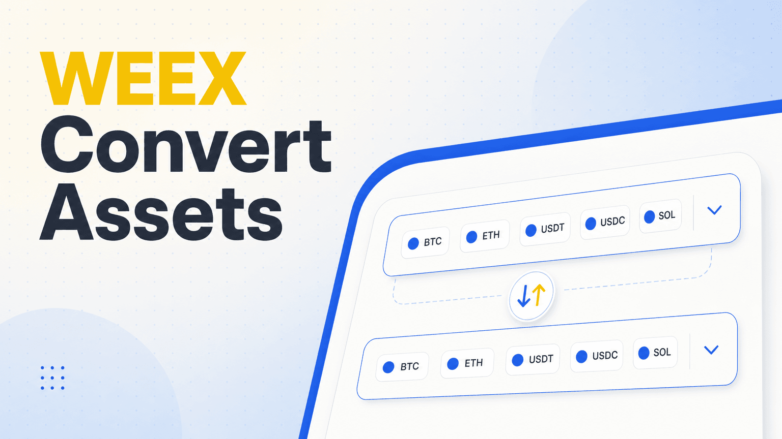 ¿Qué criptomonedas puedes convertir en WEEX? Cómo consultar los activos compatibles