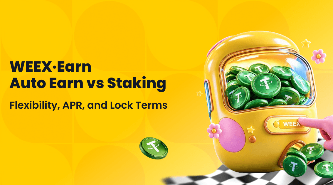 WEEX Auto Earn vs. staking: flexibilidad, APR y plazos de bloqueo