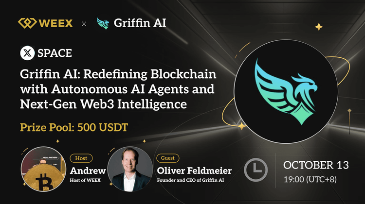 Resumen de AMA de IA de WEEX x Griffin: La IA de Griffin y el futuro de las DeFi Agente