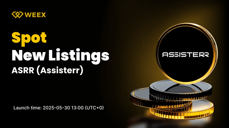 Asistente (ASRR) para lanzar en el mercado spot de WEEX: ASRR USDT tradea comienza el 30 de mayo