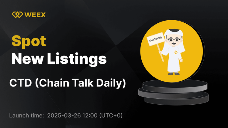 WEEX از Chain Talk Daily (CTD) با تجارت جفت CTD USDT استقبال می کند