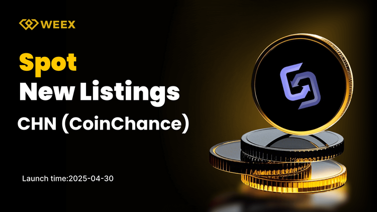 Anuncio de CoinChance (CHN) confirmado: el par al contado CHN USDT llega a WEEX