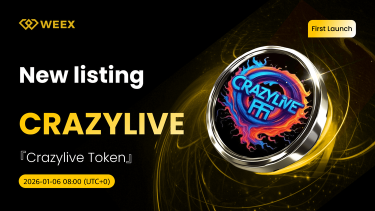 زوج عملات CRAZYLIVE USDT: تم إدراج عملة Crazylive في بورصة WEEX الفورية.