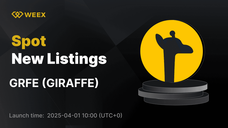 GIRAFFE（GRFE）加入WEEX現貨市場，GRFE USDT交易對現已開放交易