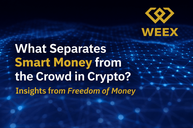 O que separa o dinheiro inteligente da multidão no mundo das criptomoedas? Insights da Liberdade do Dinheiro
