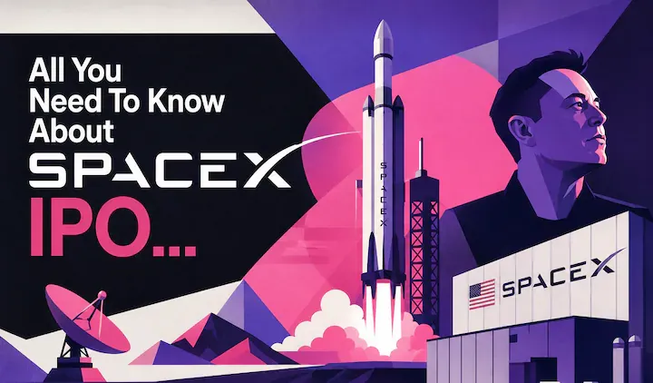 Tout ce que les traders doivent savoir sur l'introduction en bourse de SpaceX en 2026 : Guide complet