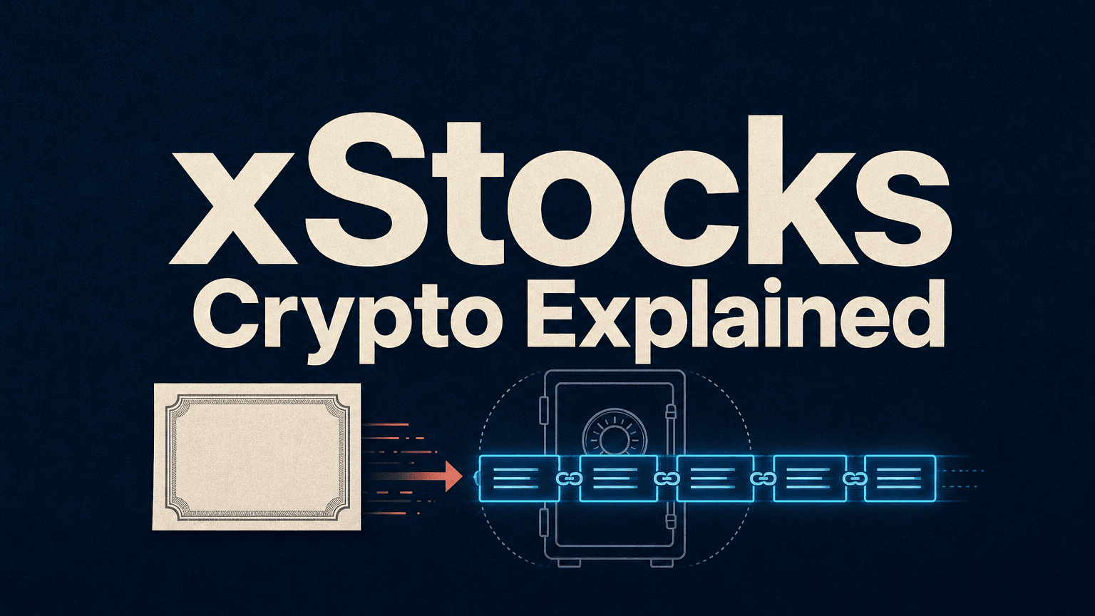 xStocks Crypto Explained: What Tokenized Stocks Are, How They Work and What Holders Should Check